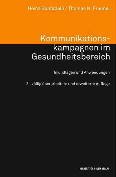 Kommunikationskampagnen im Gesundheitsbereich. Grundlagen und Anwendungen