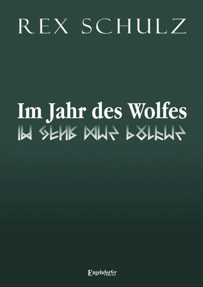 Schulz, R: Im Jahr des Wolfes