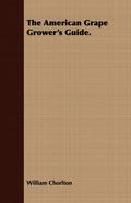 The American Grape Grower’s Guide.