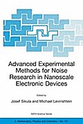 Advanced Experimental Methods for Noise Research in Nanoscale Electronic Devices