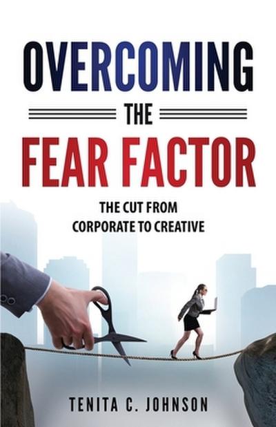Overcoming the Fear Factor