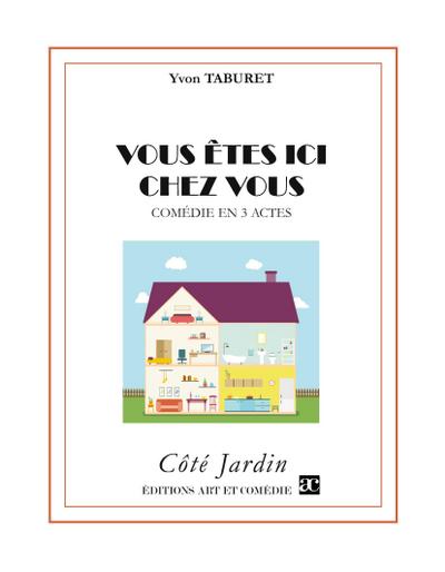 Vous êtes ici chez vous