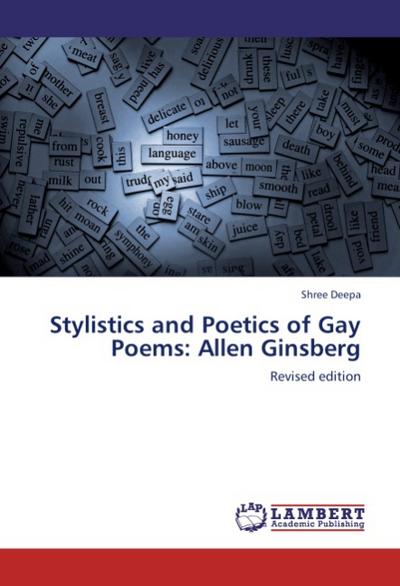 Stylistics and Poetics of Gay Poems: Allen Ginsberg - Shree Deepa