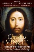 Christus Vincit: Christ’s Triumph Over the Darkness of the Age