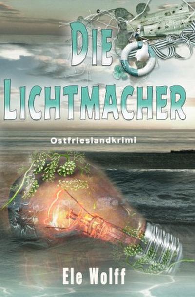 Die Lichtmacher