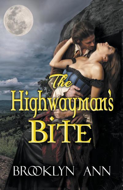 The Highwayman’s Bite