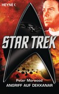 Star Trek: Angriff auf Dekkanar von Peter Morwood | Ebook