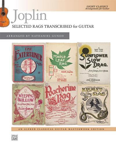 Joplin, S: Joplin -- Selected Rags Transcribed for Guitar