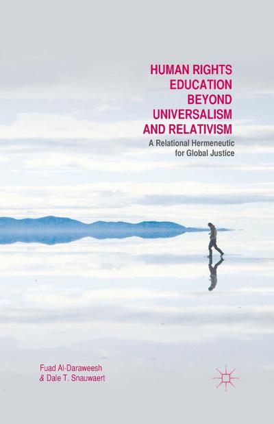 Human Rights Education Beyond Universalism and Relativism