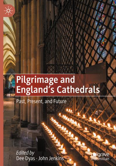 Pilgrimage and England’s Cathedrals