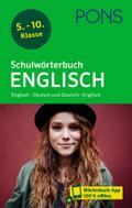 PONS Schulwörterbuch Englisch: Englisch - Deutsch und Deutsch - Englisch mit Wörterbuch-App
