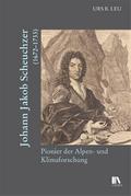Johann Jakob Scheuchzer (1672-1733)