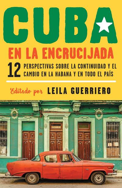 Cuba en la encrucijada / Cuba on the Verge