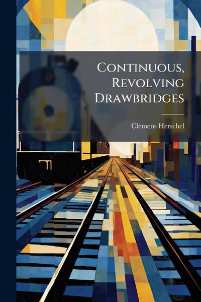 Continuous, Revolving Drawbridges