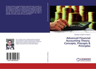 Advanced Financial Accounting Theory. Concepts, Precepts & Principles