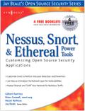 Nessus, Snort, and Ethereal Power Tools