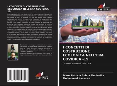 I CONCETTI DI COSTRUZIONE ECOLOGICA NELL’ERA COVIDICA -19