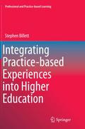 Integrating Practice-based Experiences into Higher Education
