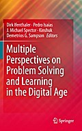 Multiple Perspectives on Problem Solving and Learning in the Digital Age
