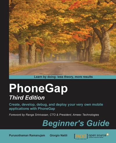 PhoneGap 3 Beginner’s Guide - Third Edition