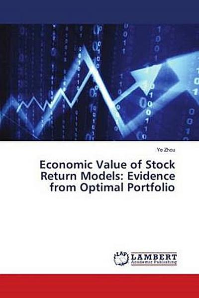 Economic Value of Stock Return Models: Evidence from Optimal Portfolio