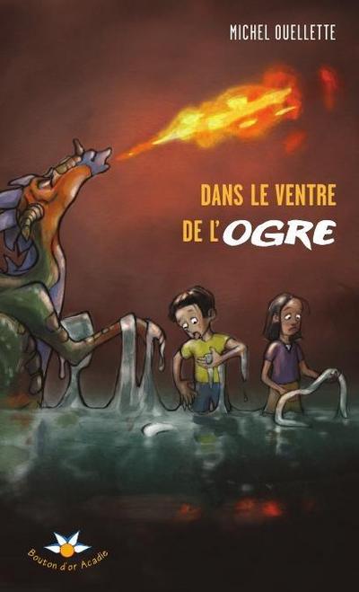 Dans le ventre de l’ogre