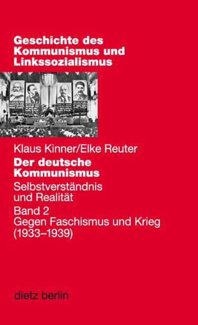 Der deutsche Kommunismus Gegen Faschismus und Krieg (1933-1939), Buch u. CD-ROM