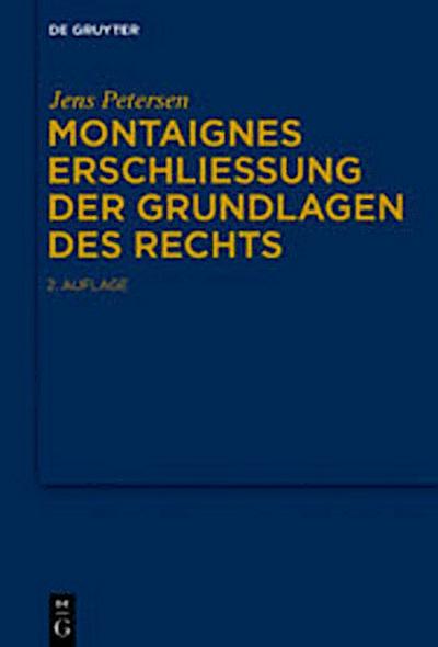 Montaignes Erschließung der Grundlagen des Rechts