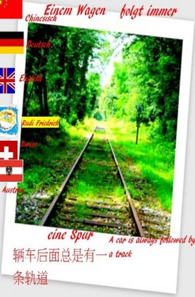 Einem Wagen folgt immer eine Spur Chinesisch Deutsch  Englisch