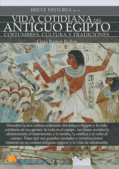 Breve historia de la vida cotidiana del Antiguo Egipto