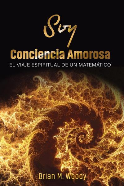 Soy conciencia amorosa