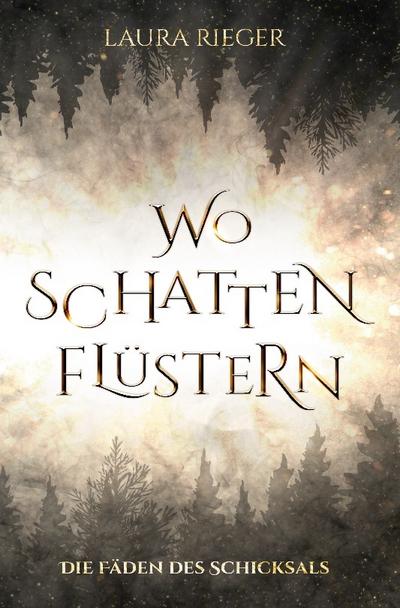 Wo Schatten flüstern