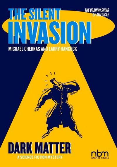 The Silent Invasion, Dark Matter