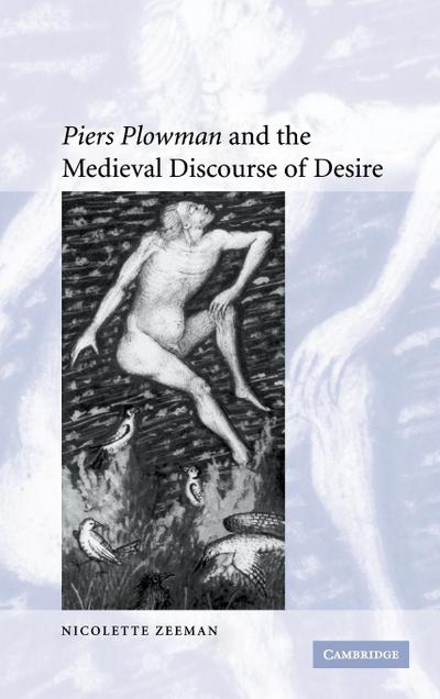 ’Piers Plowman’ and the Medieval Discourse of Desire