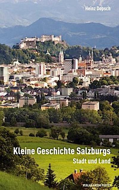 Kleine Geschichte Salzburgs