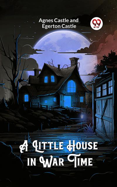A Little House in War Time
