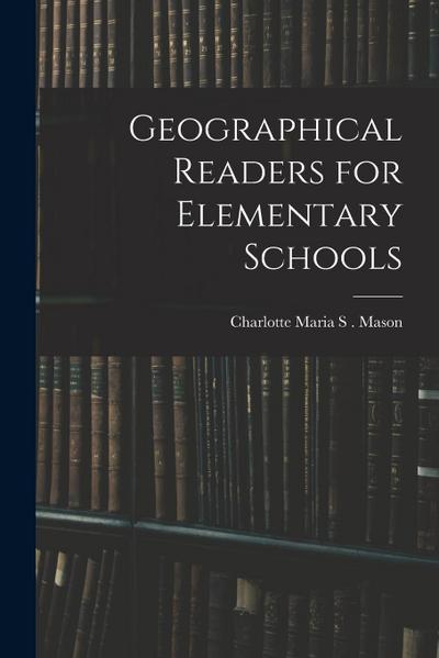 Geographical Readers for Elementary Schools