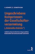 Ungeschriebene Kompetenzen der Gesellschafterversammlung (Holzmüller-Doktrin)