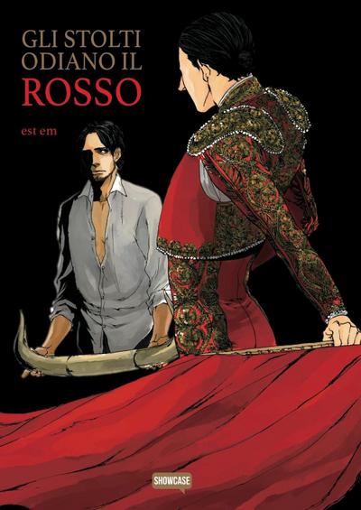 Est Em: Gli stolti odiano il rosso