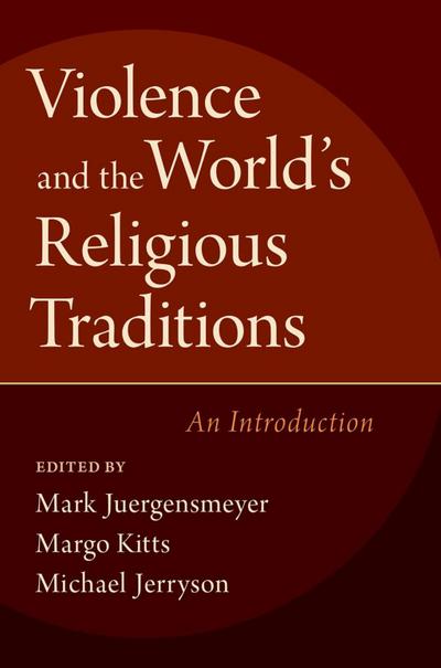 Violence and the World’s Religious Traditions