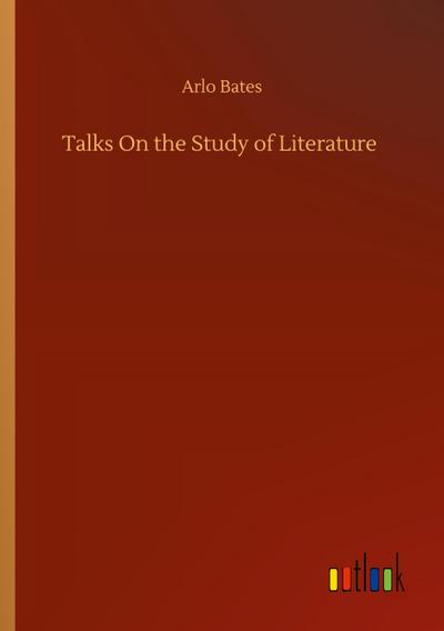 Talks On the Study of Literature