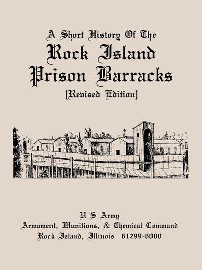 A Short History of the Rock Island Prison Barracks