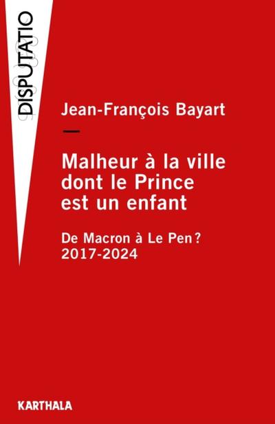 Malheur à la ville dont le prince est un enfant