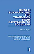 Nikolai Bukharin and the Transition from Capitalism to Socialism