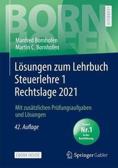 Bornhofen, M: Lösungen zum Lehrbuch Steuerlehre 1 Rechtslage