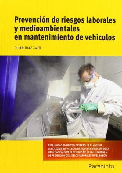 Prevención de riesgos laborales y medioambientales en mantenimiento de vehículos