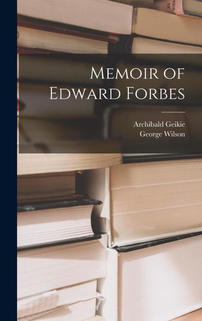 Memoir of Edward Forbes