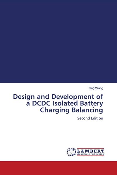 Design and Development of a DCDC Isolated Battery Charging Balancing