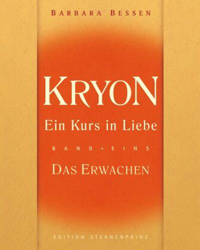 Kryon, Ein Kurs in Liebe. Bd.1
