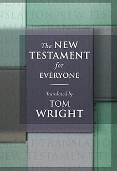 The New Testament for Everyone (eBook, EPUB) - Tom Wright